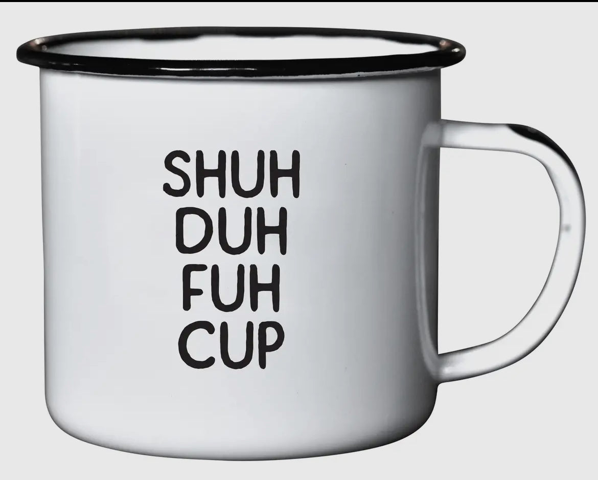 Shuh-Duh-Fuh Enamel Mug