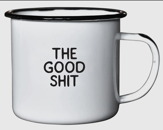 The Good Shit Enamel Mug